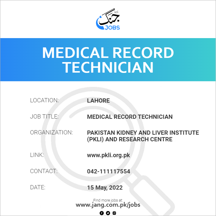Medical Record Technician Job Pakistan Kidney And Liver Institute