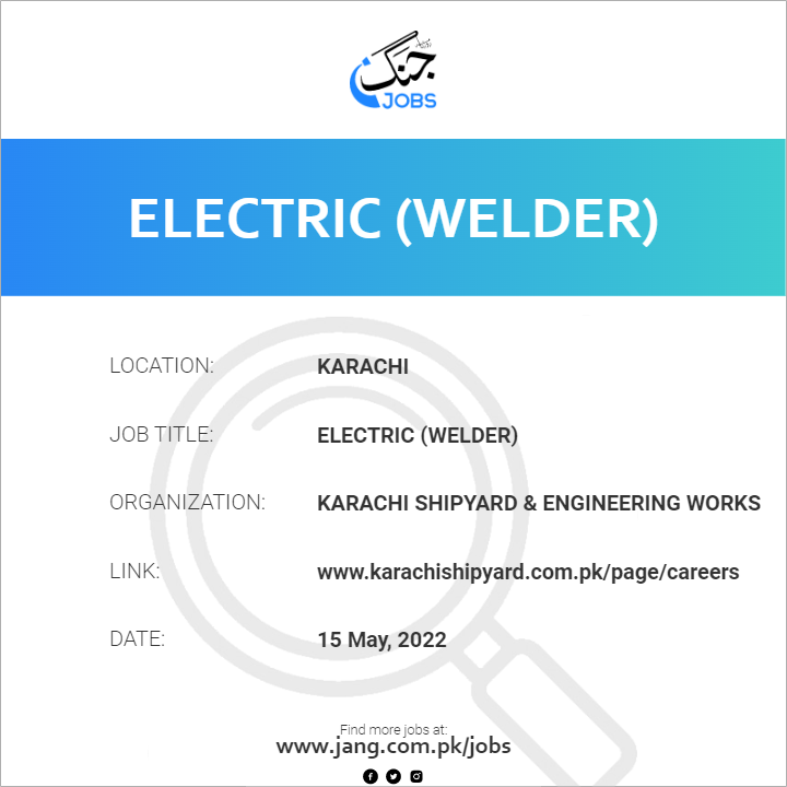 Electric (welder) Job Karachi Shipyard & Engineering Works Jobs in