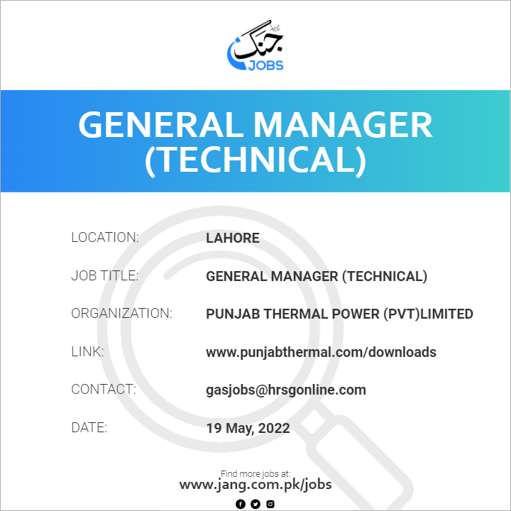 General Manager (Technical)