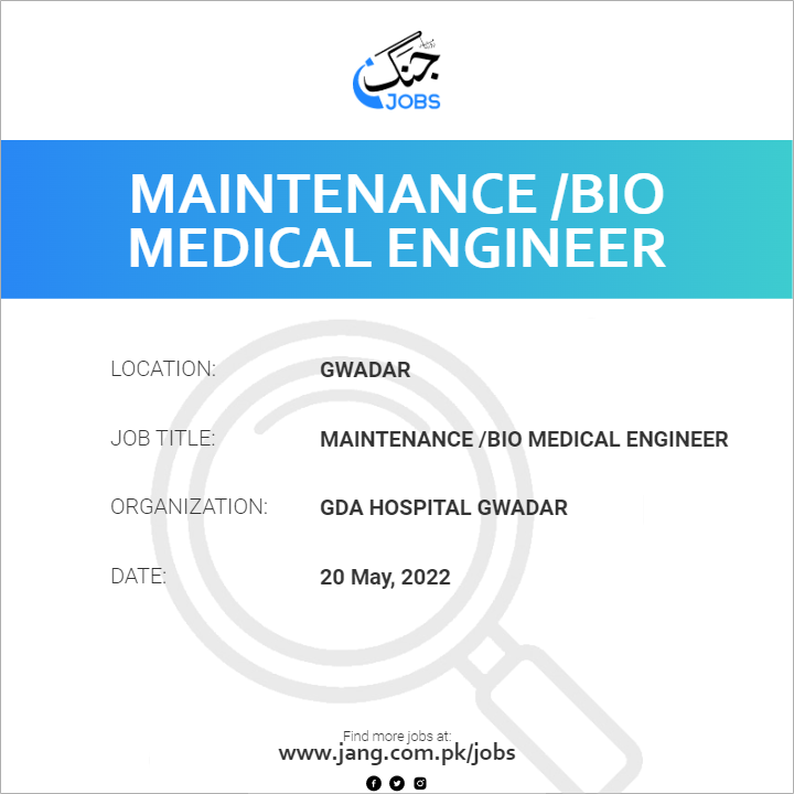 Maintenance /Bio Medical Engineer
