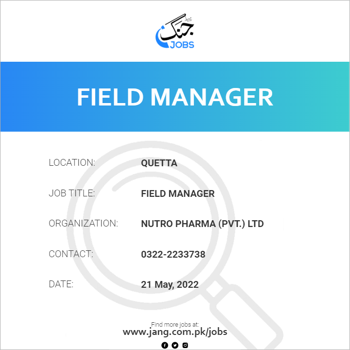 field-manager-job-nutro-pharma-pvt-ltd-jobs-in-quetta-43740