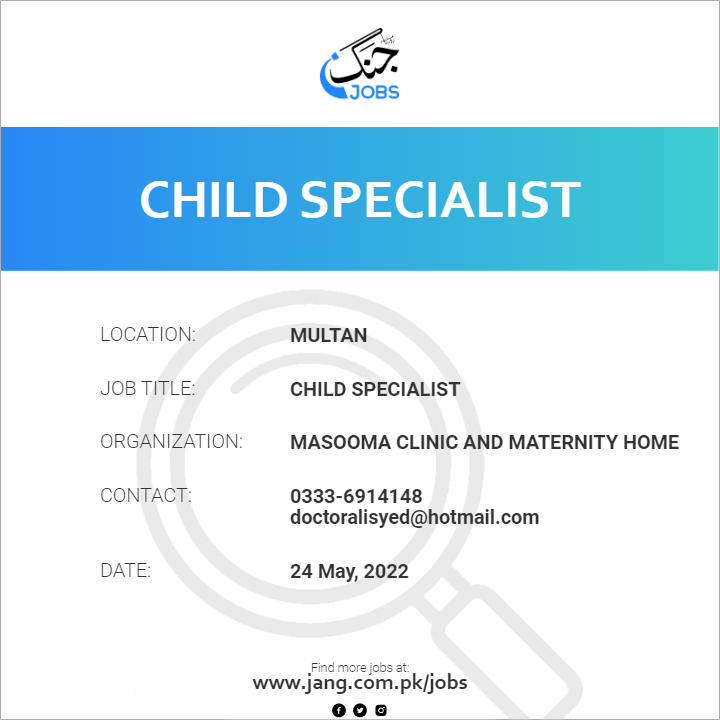 Child Specialist Job Masooma Clinic And Maternity Home Jobs in