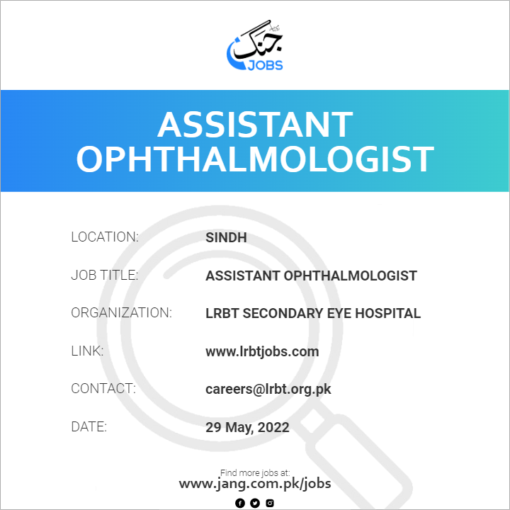 Assistant Ophthalmologist Job – Lrbt Secondary Eye Hospital - Jobs in ...