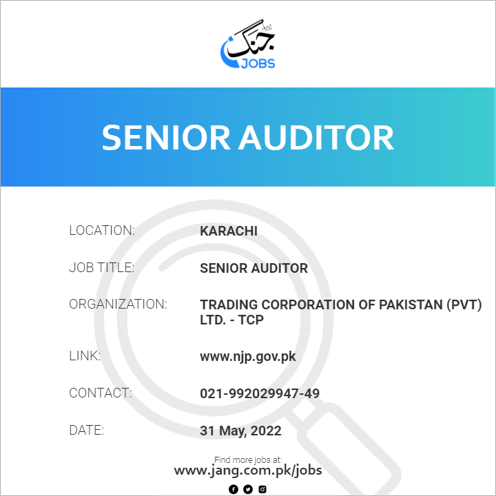 Senior Auditor Job Trading Corporation Of Pakistan Pvt Ltd Tcp   44352 110919 Card 