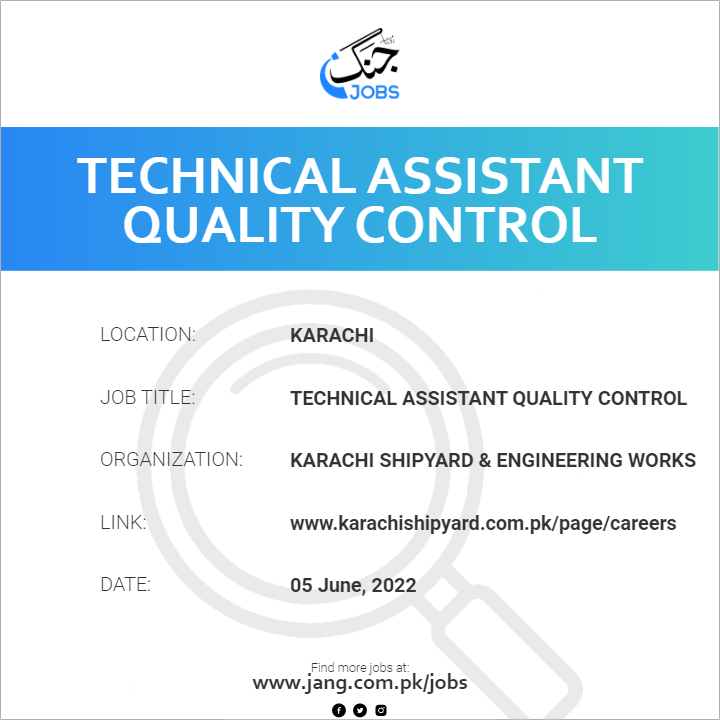 Technical Assistant Quality Control Job Karachi Shipyard