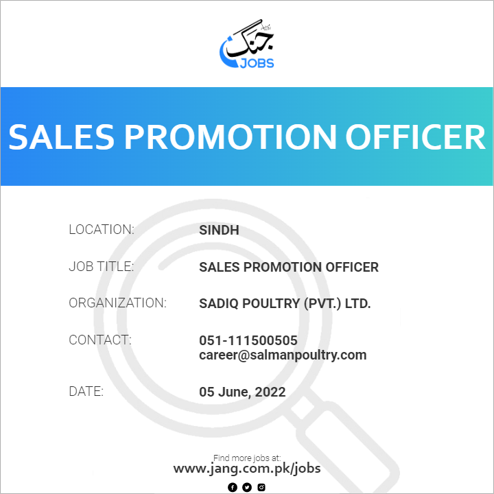 sales-promotion-officer-job-sadiq-poultry-pvt-ltd-jobs-in-sindh