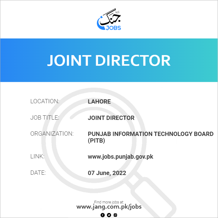 Joint Director Job Punjab Information Technology Board (pitb) Jobs in Lahore 44982
