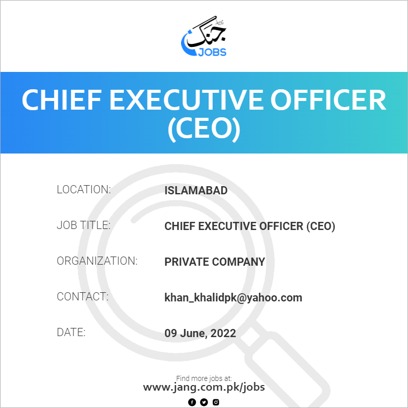 chief-executive-officer-ceo-job-private-company-jobs-in-islamabad