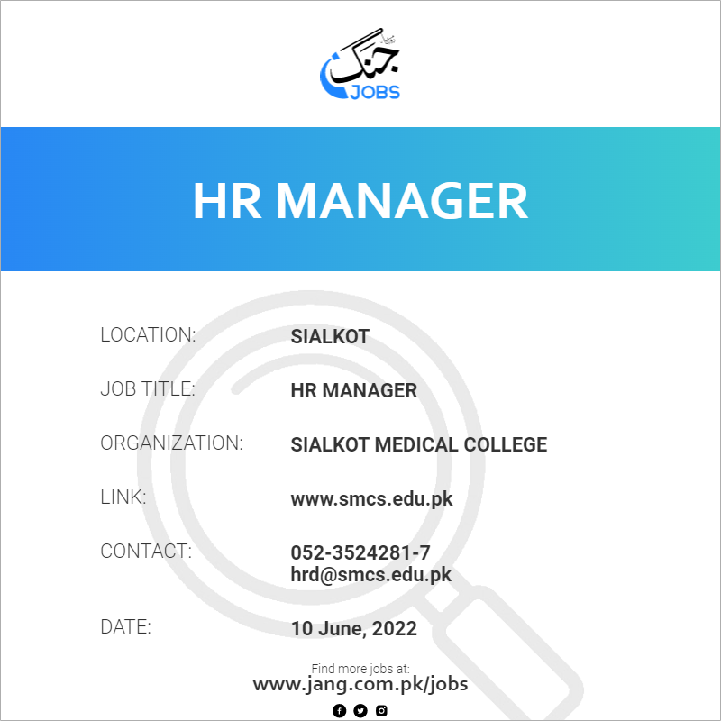 Hr Manager Job Sialkot Medical College Jobs In Sialkot 45268