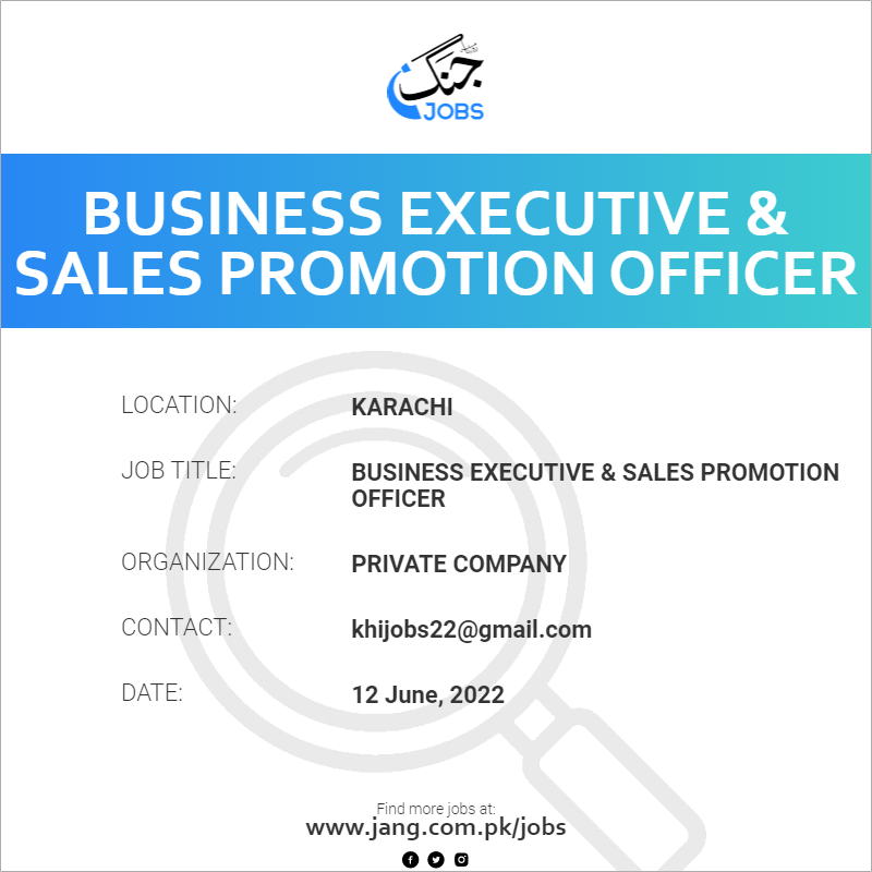 Business Executive & Sales Promotion Officer