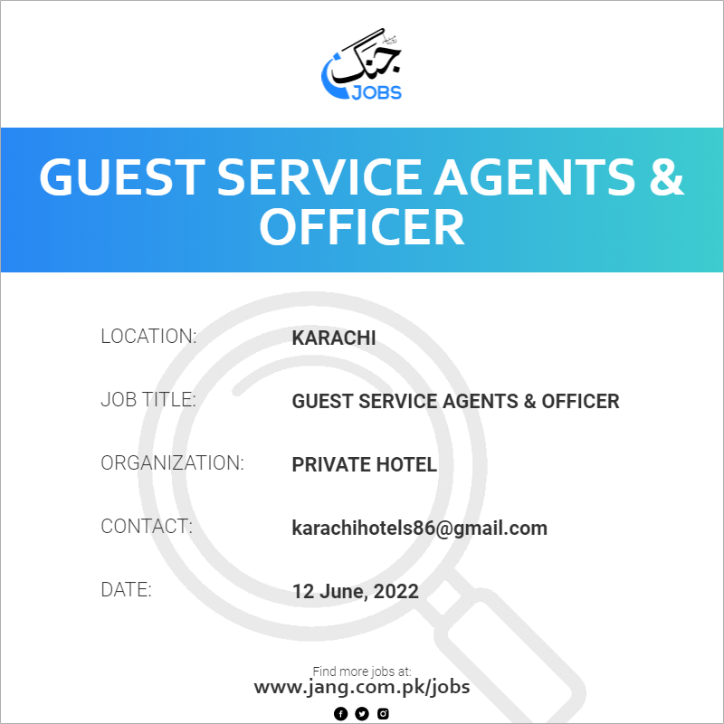 Guest Service Agents & Officer