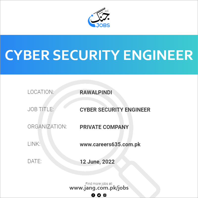 cyber-security-engineer-job-private-company-jobs-in-rawalpindi-45603