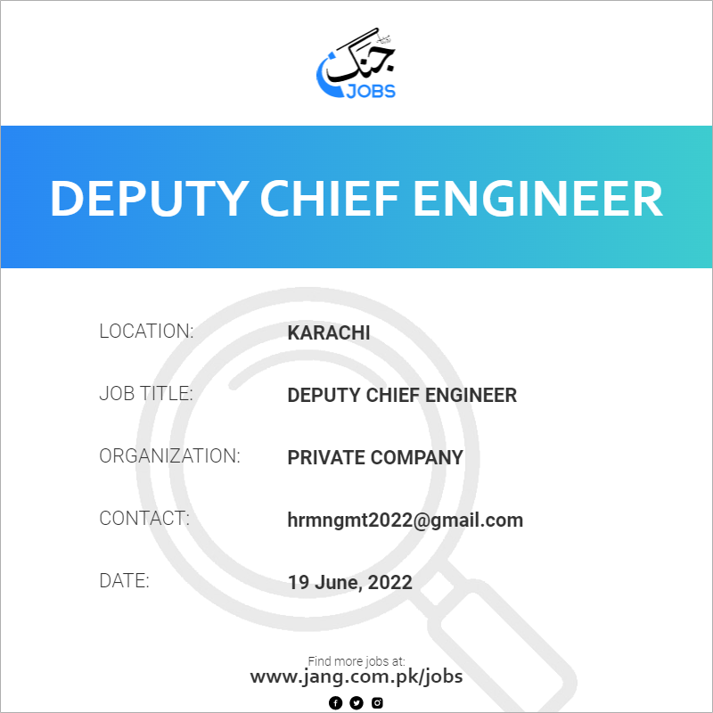 deputy-chief-engineer-job-private-company-jobs-in-karachi-46077