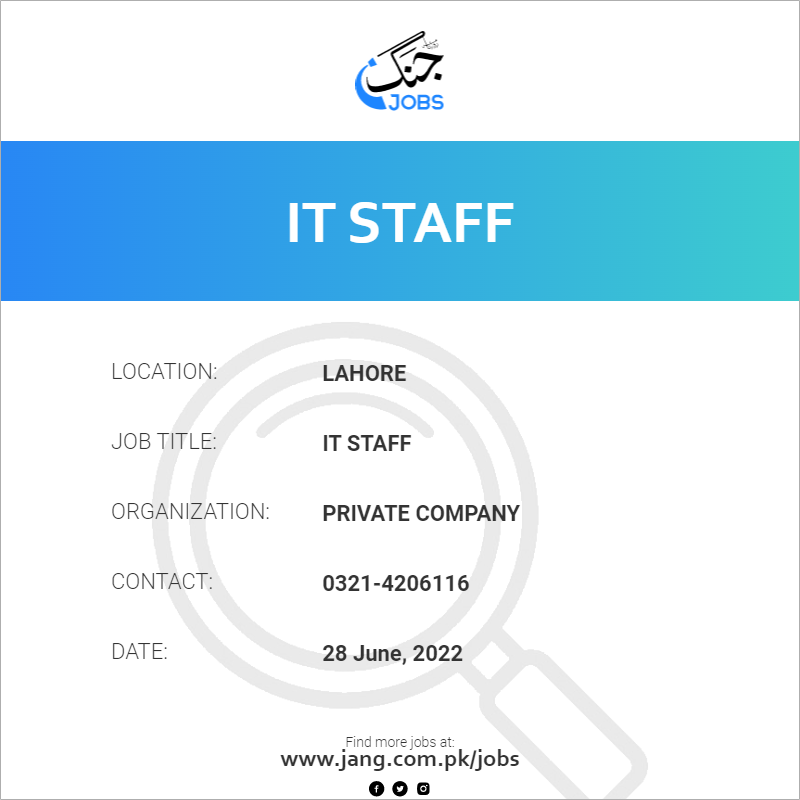 it-staff-job-private-company-jobs-in-lahore-46559