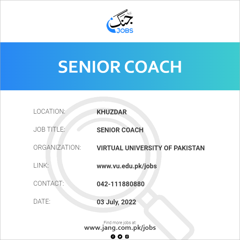 senior-coach-job-virtual-university-of-pakistan-jobs-in-khuzdar-46839