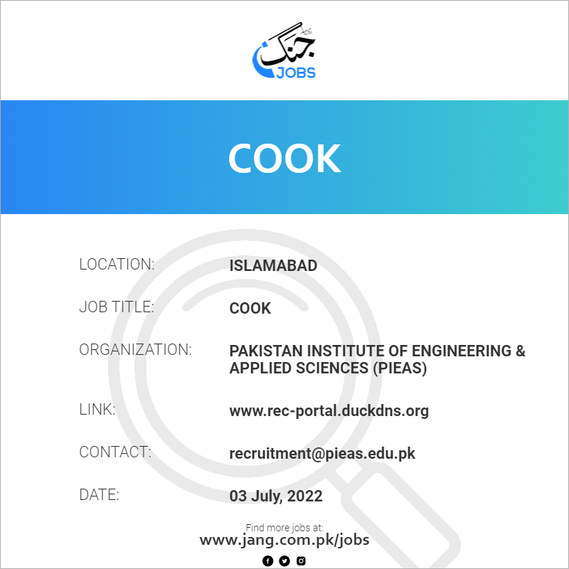 cook-job-pakistan-institute-of-engineering-applied-sciences-pieas-jobs-in-islamabad-46935