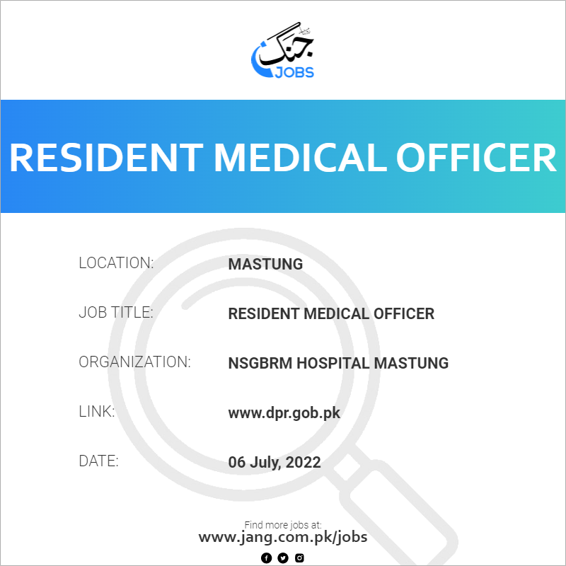 resident-medical-officer-job-nsgbrm-hospital-mastung-jobs-in