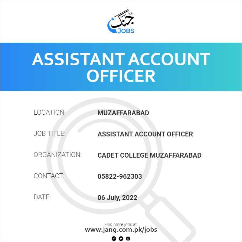 Assistant Account Officer Job Cadet College Muzaffarabad Jobs In 