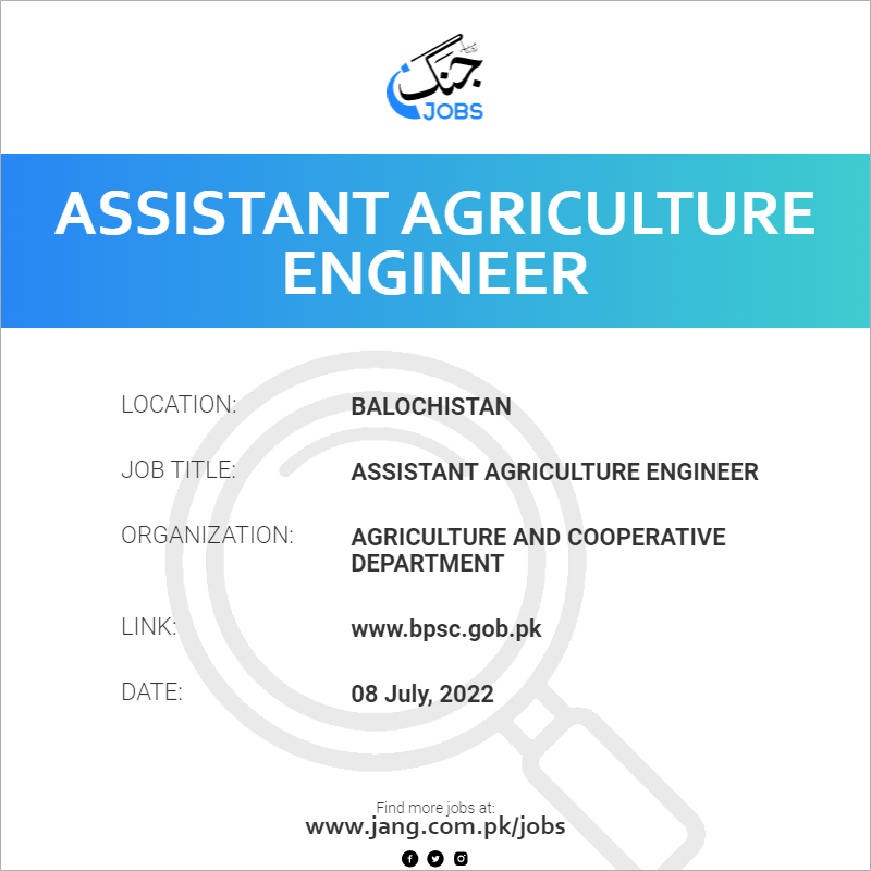 Assistant Agriculture Engineer