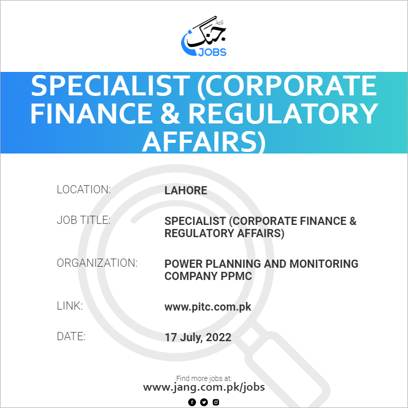 Specialist (Corporate Finance & Regulatory Affairs)