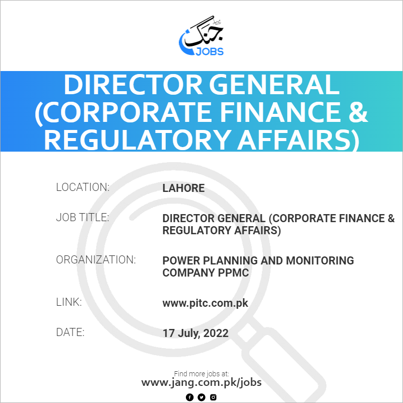 Director General (Corporate Finance & Regulatory Affairs)