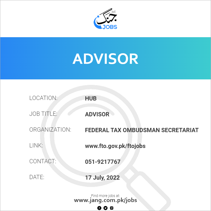 advisor-job-federal-tax-ombudsman-secretariat-jobs-in-hub-47634