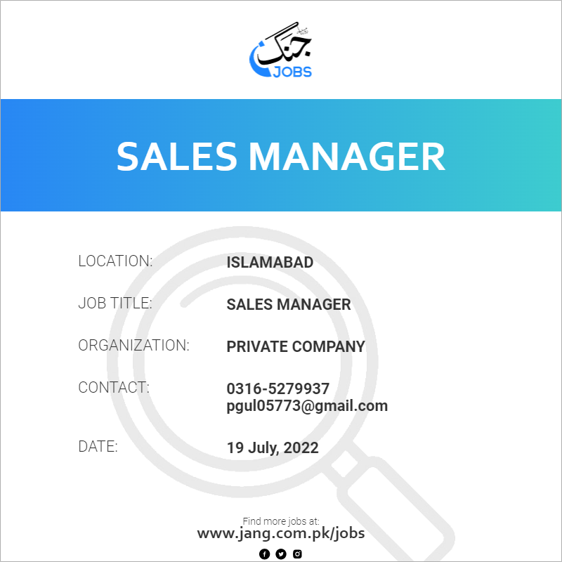 sales-manager-job-private-company-jobs-in-islamabad-47723