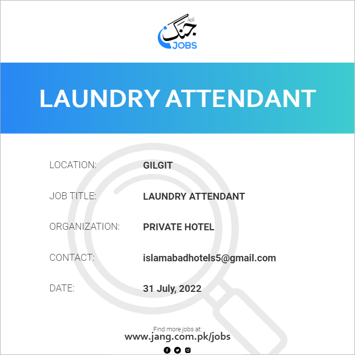 Laundry Attendant Job – Private Hotel - Jobs in Gilgit – 48368 hotel housekeeping laundry job description