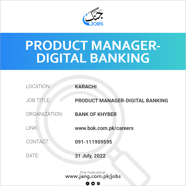 Product Managerdigital Banking Job Bank Of Khyber Jobs in Karachi