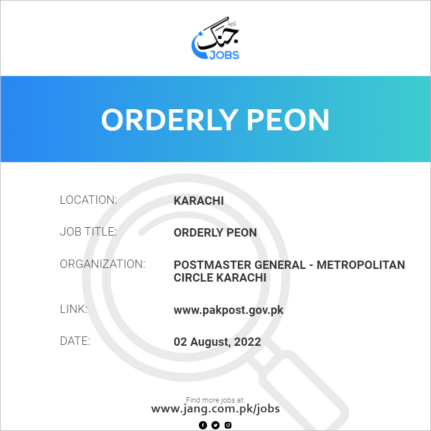Orderly Peon Job Postmaster General Metropolitan Circle Karachi