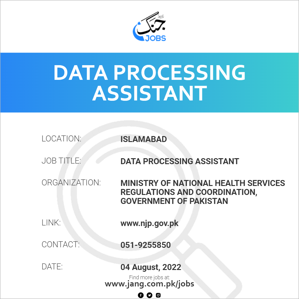 Data Processing Assistant Job Ministry Of National Health Services 