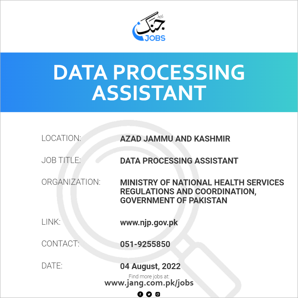 Data Processing Assistant Job Ministry Of National Health Services 