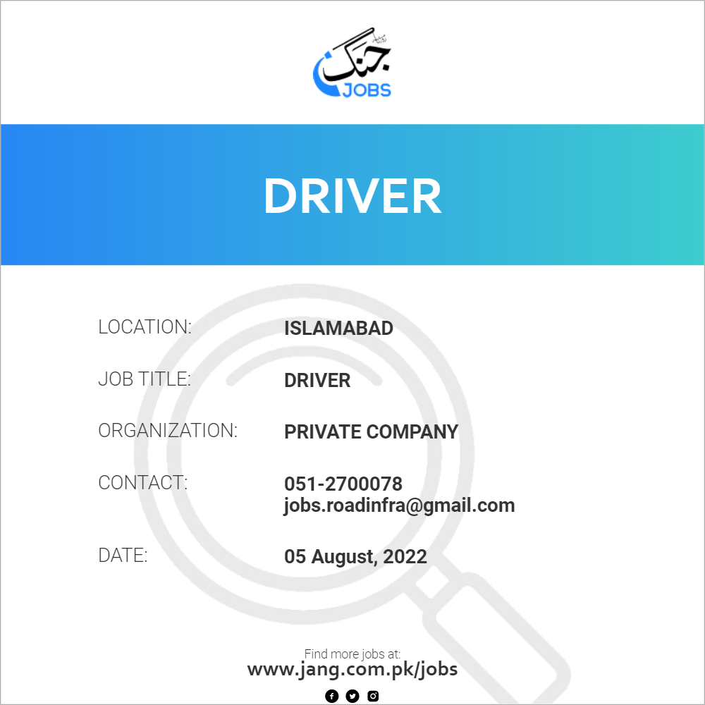 driver-job-private-company-jobs-in-islamabad-49001