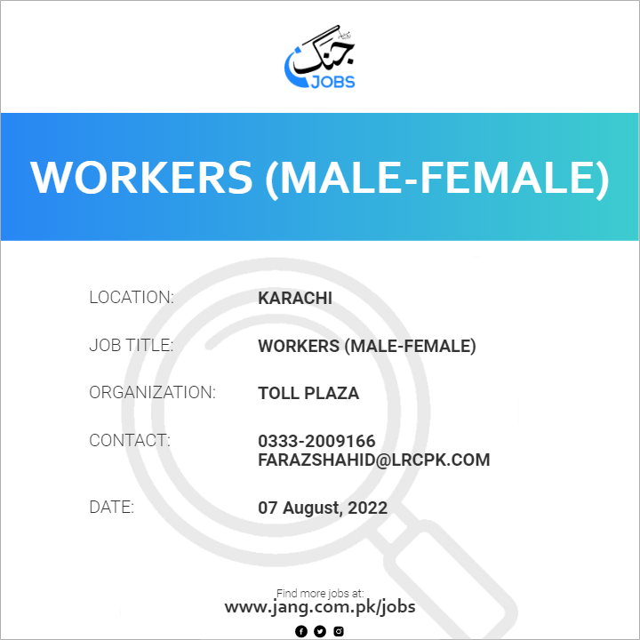 workers-male-female-job-toll-plaza-jobs-in-karachi-49119