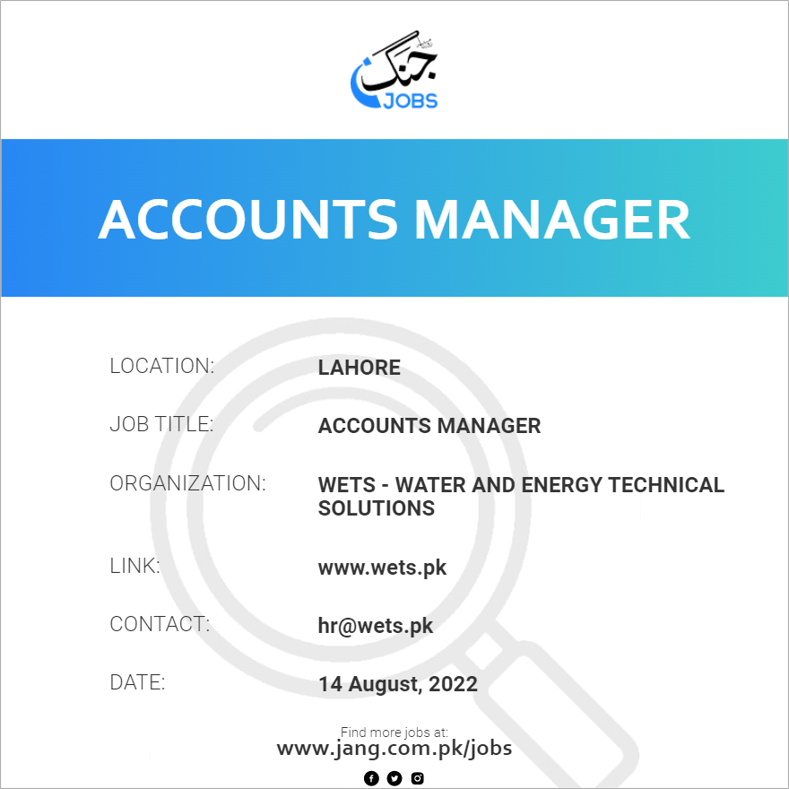 Accounts Manager Job Wets Water And Energy Technical Solutions
