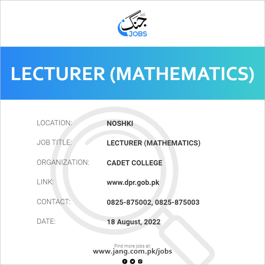 Lecturer Mathematics Job Cadet College Jobs In Noshki 49780