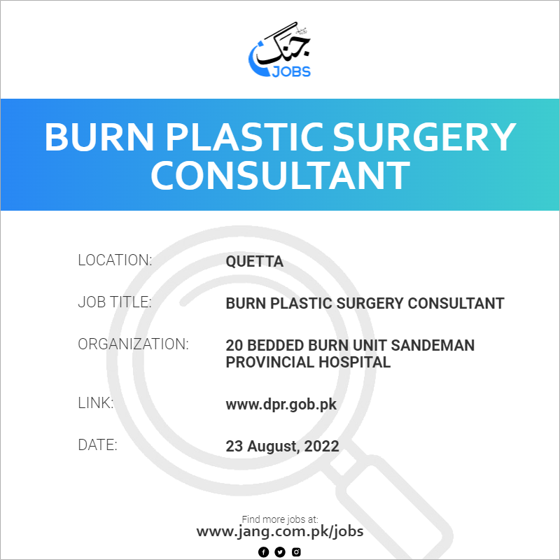 Burn Plastic Surgery Consultant