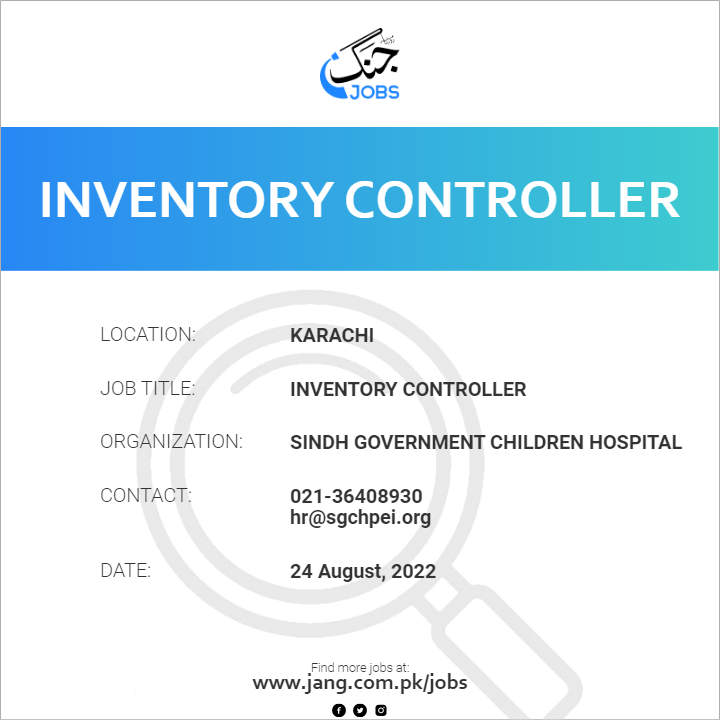 Inventory Controller Job Sindh Government Children Hospital Jobs In 