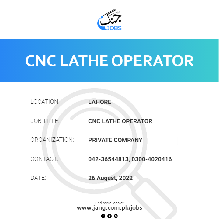 cnc-lathe-operator-job-private-company-jobs-in-lahore-50321