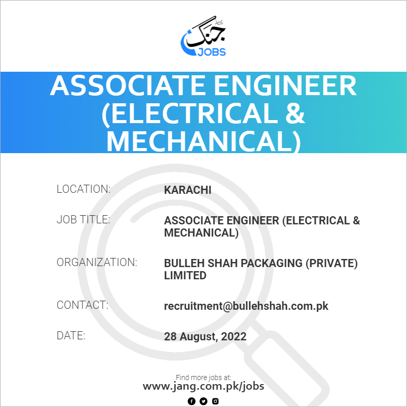 Associate Engineer (Electrical & Mechanical)