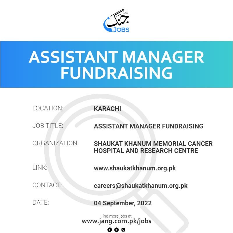 assistant-manager-fundraising-job-shaukat-khanum-memorial-cancer