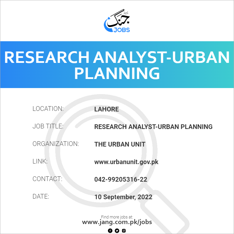 Research Analysturban Planning Job The Urban Unit Jobs in Lahore