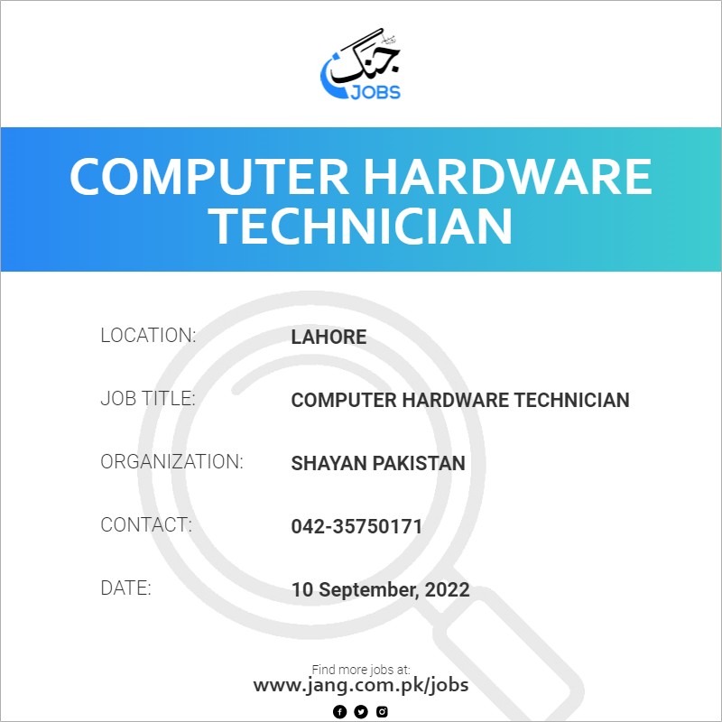 Computer Hardware Technician Job Shayan Pakistan Jobs in Lahore 51263