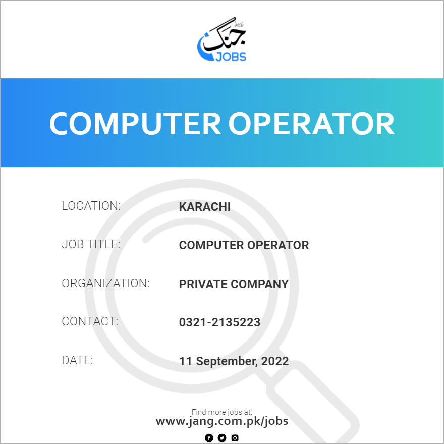 Computer Operator Job – Private Company - Jobs in Karachi – 51464