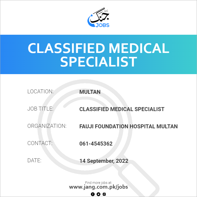 Classified Medical Specialist