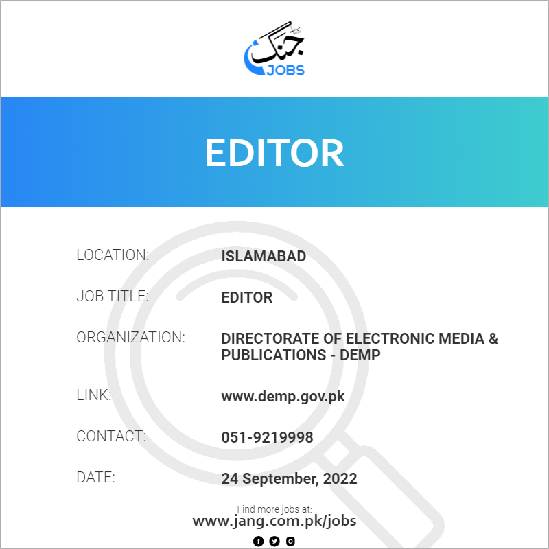 editor-job-directorate-of-electronic-media-publications-demp