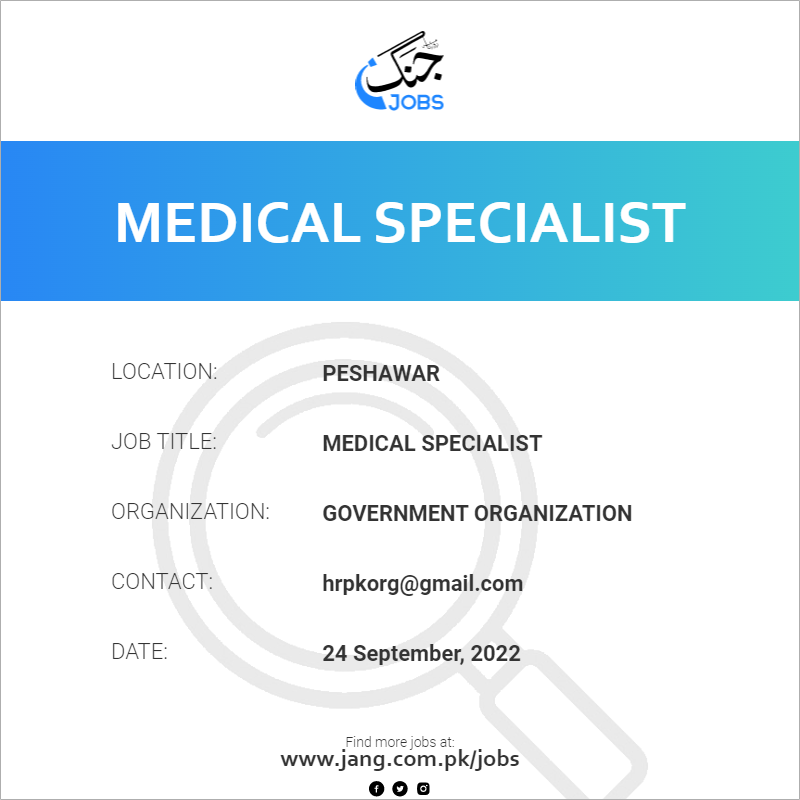 medical-specialist-job-government-organization-jobs-in-peshawar-52317