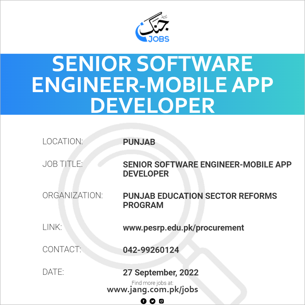 Senior Software Engineermobile App Developer Job Punjab Education