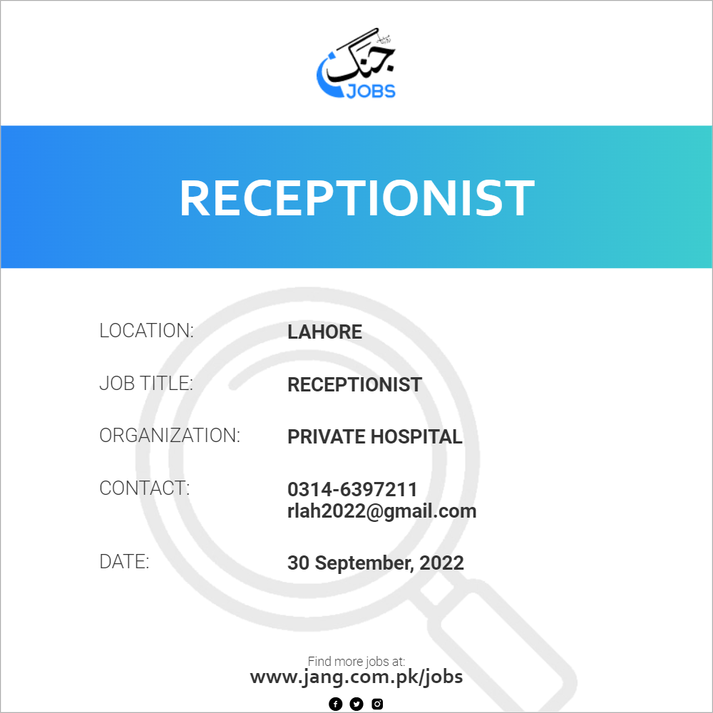 Receptionist Job Private Hospital Jobs In Lahore 52707 receptionist-job-private-hospital-jobs-in-lahore-52707
