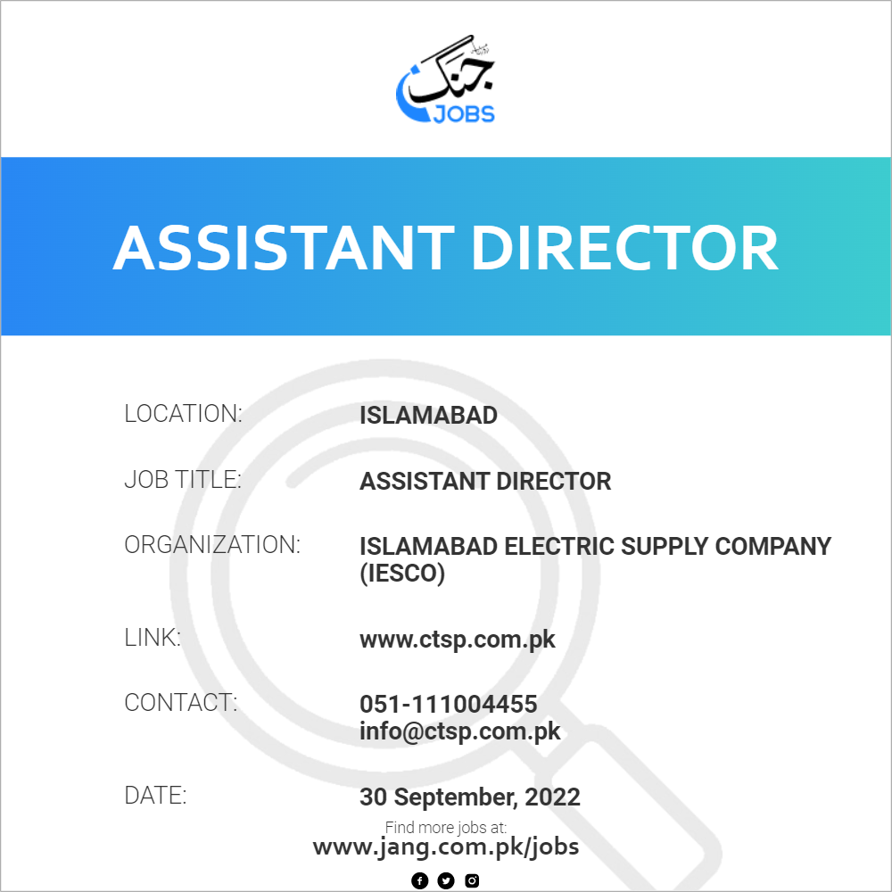 Assistant Director Job Islamabad Electric Supply Company Iesco   52742 121641 Card 